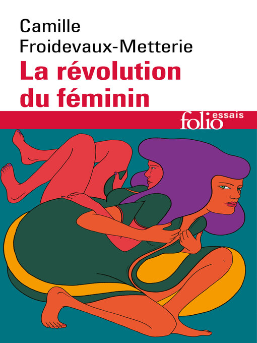 Title details for La révolution du féminin by Camille Froidevaux-Metterie - Available